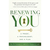 Renewing You: A Priest, a Psychologist, and a Plan - Paperback