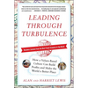 Leading Through Turbulence: How a Values-Based Culture Can Build Profits and Make the World a Better Place - Hardcover