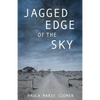 Jagged Edge of the Sky - Paperback