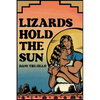 Lizards Hold the Sun - Paperback