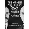 The Wright Brothers: Flight is Possible - Paperback