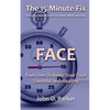 The 15 Minute Fix: FACE: Exercises To Keep Your Face Youthful and Healthy - Paperback