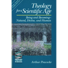 Theology for a Scientific Age: Being and Becomingnatural, Divine, and Human - Paperback