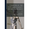 Charter of the City and County of San Francisco; 1915 - Paperback