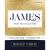James Bible Study Guide Plus Streaming Video: What You Do Matters - Paperback