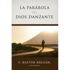 La Parabola del Dios Danzante - Paperback