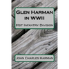Glen Harman in WWII 81st Infantry Division: 81st Infantry Division - Paperback
