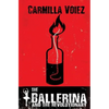 The Ballerina and the Revolutionary - Paperback