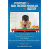 Perspectives on Early Childhood Psychology and Education Vol 7.1: Enhancing Behavioral Outcomes in Early Childhood - Paperback