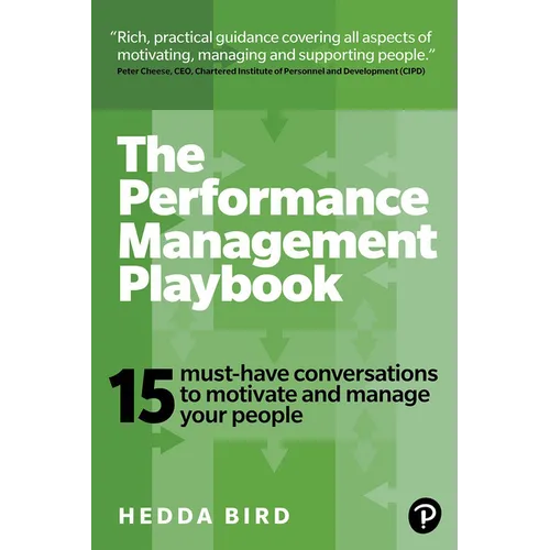 The Performance Management Playbook: 15 Must-Have Conversations to Motivate and Manage Your People - Paperback