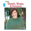 Shawls, Wraps, & Ponchos to Knit: 11 Quick & Easy Designs - Paperback