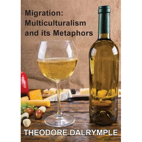 Migration: Multiculturalism & its Metaphors - Paperback