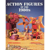 Action Figures of the 1980s - Paperback