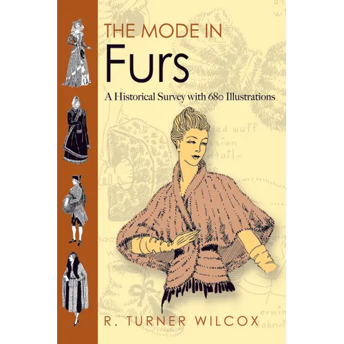 The Mode in Furs: A Historical Survey with 680 Illustrations - Paperback