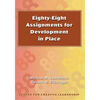 Eighty-eight Assignments for Development in Place - Paperback