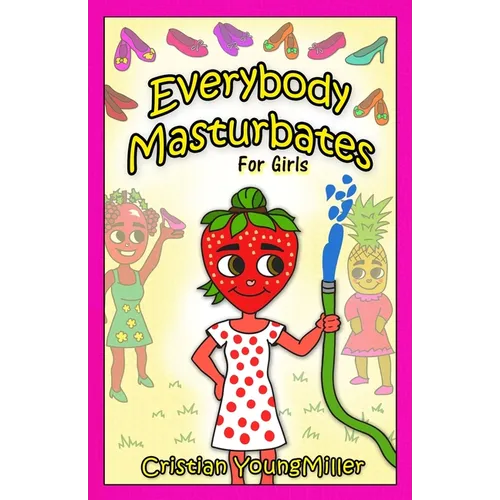 Everybody Masturbates for Girls - Paperback