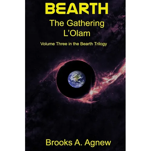 Bearth: Volume Three: The Gathering L'Olam - Paperback