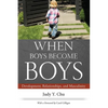 When Boys Become Boys: Development, Relationships, and Masculinity - Paperback