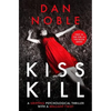Kiss Kill: A gripping psychological thriller with a brilliant twist - Paperback