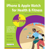 iPhone & Apple Watch for Health & Fitness in Easy Steps - Paperback