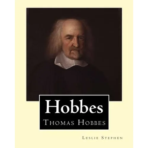 Hobbes. By: Leslie Stephen, and Frederic William Maitland (28 May 1850 - 19 December 1906) was an English historian and lawyer who - Paperback