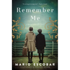 Remember Me: A Novel of the Spanish Civil War - Hardcover