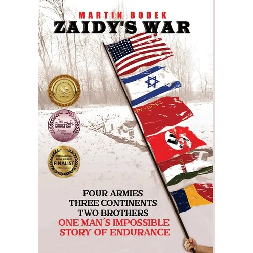 Zaidy's War: Four Armies, Three Continents, Two Brothers. One Man's Impossible Story of Endurance - Hardcover