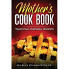 Mother's Cookbook: Traditional European Desserts - Paperback