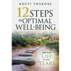 12 Steps To Optimal Well-Being - Paperback