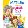 Matilda Makes Matzah Balls - Hardcover