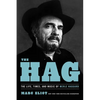 The Hag: The Life, Times, and Music of Merle Haggard - Paperback