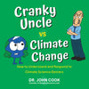 Cranky Uncle vs. Climate Change: How to Understand and Respond to Climate Science Deniers - Paperback