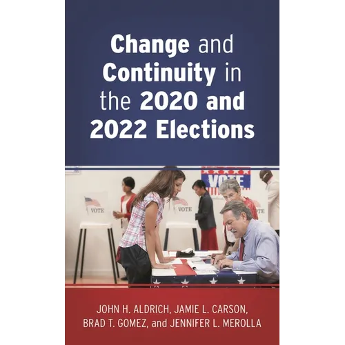 Change and Continuity in the 2020 and 2022 Elections - Paperback