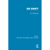 Swift: The Man, his Works, and the Age: Volume Two: Dr Swift - Paperback