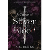 A Curse Of Silver And Blood - Paperback