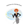 Estheticians Are a Girl's Best Friend - Paperback