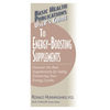 User's Guide to Energy-Boosting Supplements: Discover the Best Supplements for Safely Enhancing Your Energy Levels - Paperback