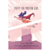 Puffy the Muffin girl - Paperback
