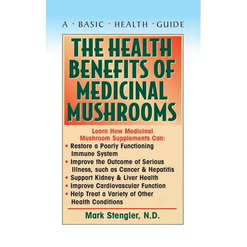 The Health Benefits of Medicinal Mushrooms - Paperback