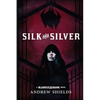 Silk and Silver - Paperback