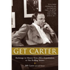 Get Carter: Backstage in History from JFK's Assassination to the Rolling Stones - Paperback