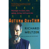 Autumn Rhythm: Musings on Time, Tide, Aging, Dying, and Such Biz - Paperback