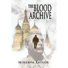 The Blood Archive: Book Two Russian Trilogy - Paperback