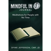 Mindful in 5 Journal: Meditations for People with No Time - Paperback