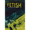 Fetish: Manuscript Materials - Paperback