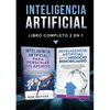 Inteligencia Artificial: Libro Completo 2 en 1 - Paperback