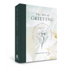 The Art of Grieving: Gentle Self Care Practices to Heal a Broken Heart - Hardcover