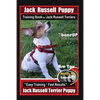Jack Russell Puppy Training Book for Jack Russell Terriers By BoneUP DOG Training: Are You Ready to Bone Up? Easy Training * Fast Results Jack Russell - Paperback