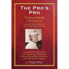 The Pro's Pro: Warren Smith, Golf Professional - Lessons on Life and Golf from the Ol' Pro at Cherry Hills Country Club - Paperback
