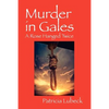 Murder in Gales: A Rose Hanged Twice - Paperback